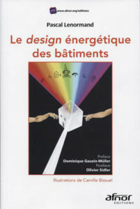 Le design énergétique des bâtiments de Pascal Lenormand